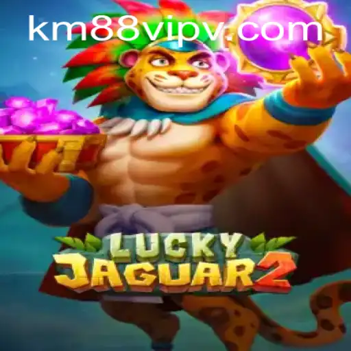 Dive into the Thrilling World of Luckyjaguar2 with KM88VIP