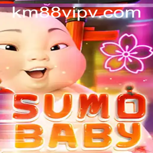Exploring the World of SumoBaby and the Intriguing 'km88vip'