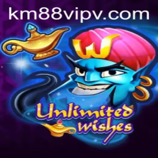 Explore the Magical World of UnlimitedWishes with km88vip